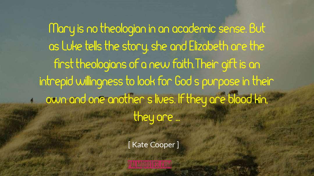 Kate Cooper Quotes: Mary is no theologian in