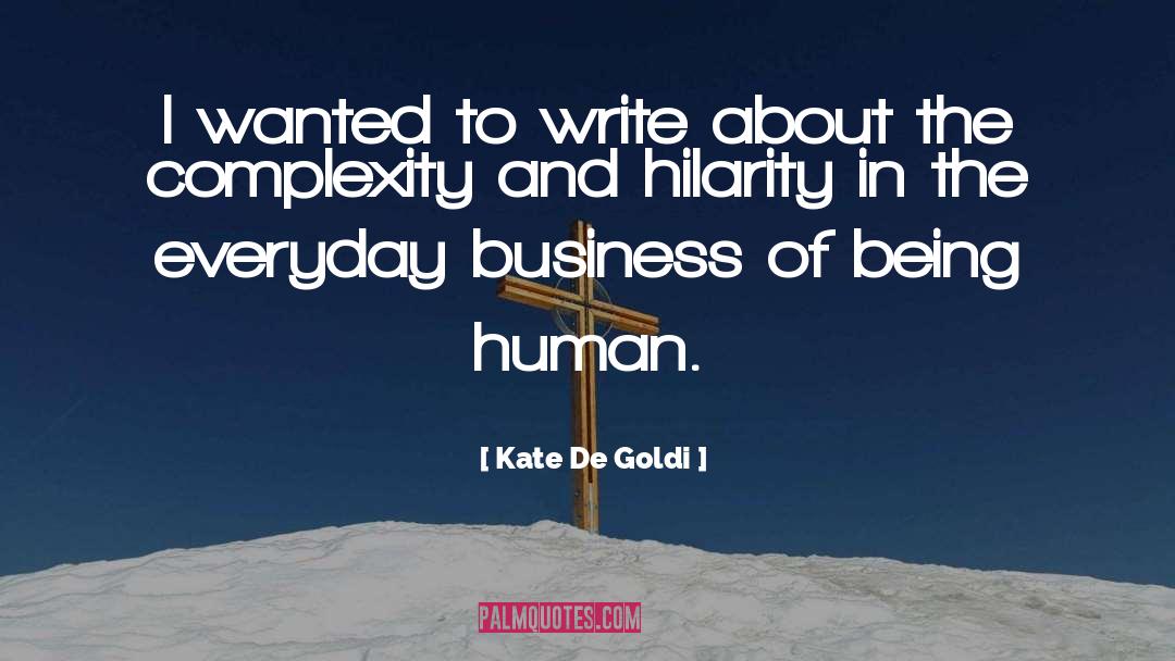 Kate De Goldi Quotes: I wanted to write about