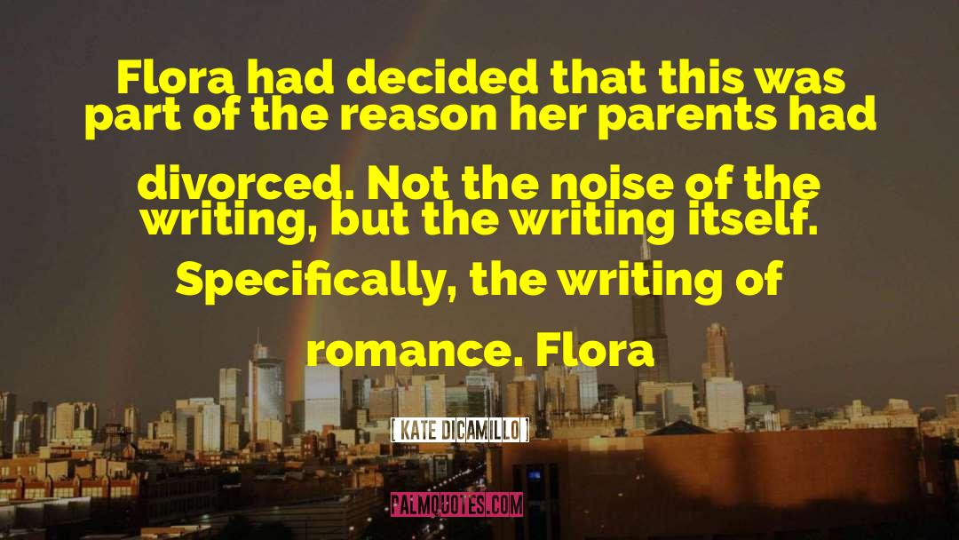 Kate DiCamillo Quotes: Flora had decided that this