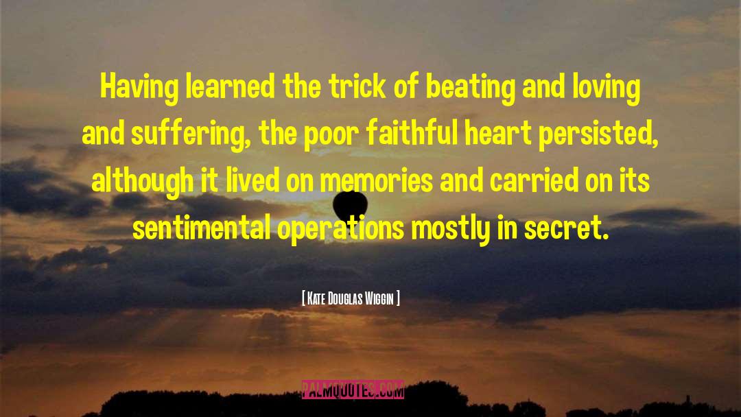 Kate Douglas Wiggin Quotes: Having learned the trick of
