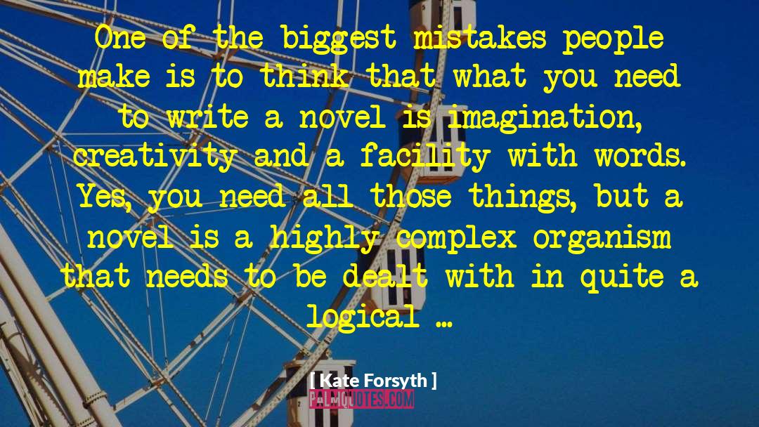 Kate Forsyth Quotes: One of the biggest mistakes