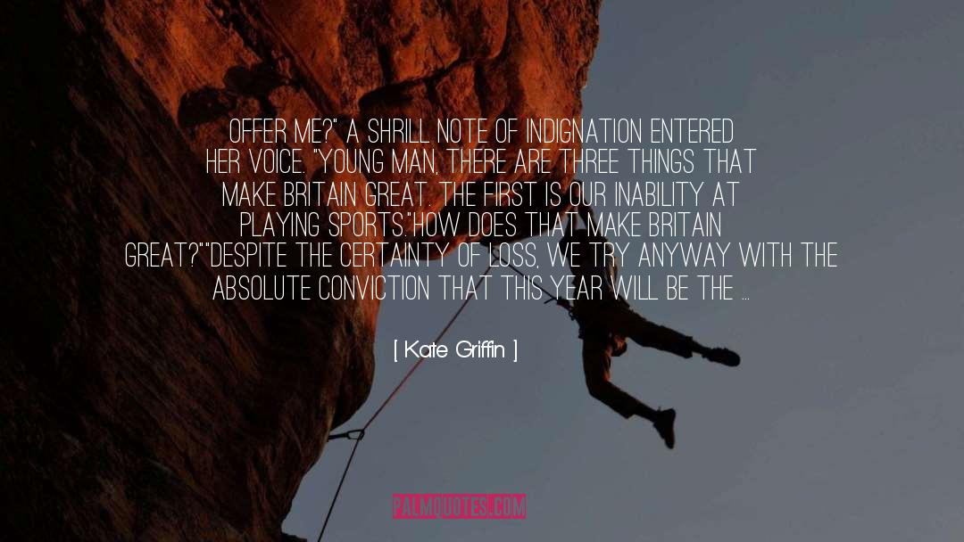 Kate Griffin Quotes: Offer me?