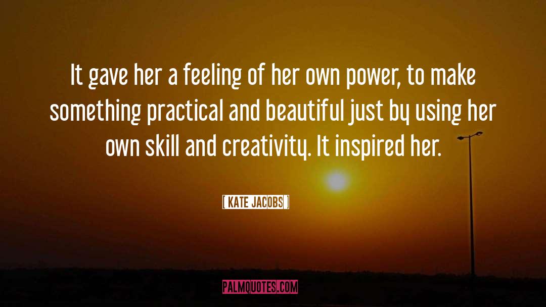 Kate Jacobs Quotes: It gave her a feeling