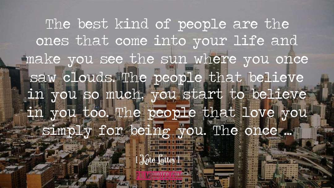 Kate Lattey Quotes: The best kind of people