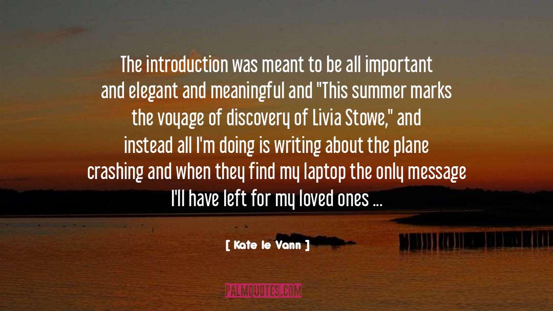 Kate Le Vann Quotes: The introduction was meant to