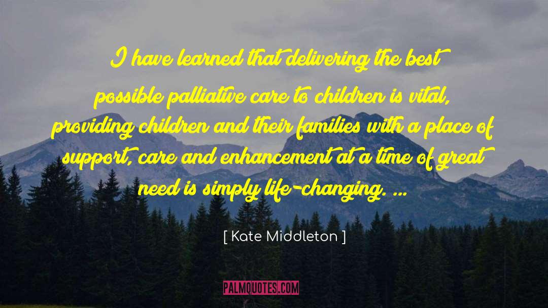 Kate Middleton Quotes: I have learned that delivering