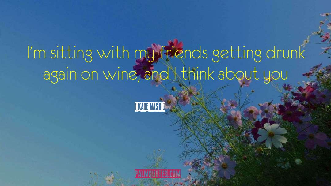 Kate Nash Quotes: I'm sitting with my friends