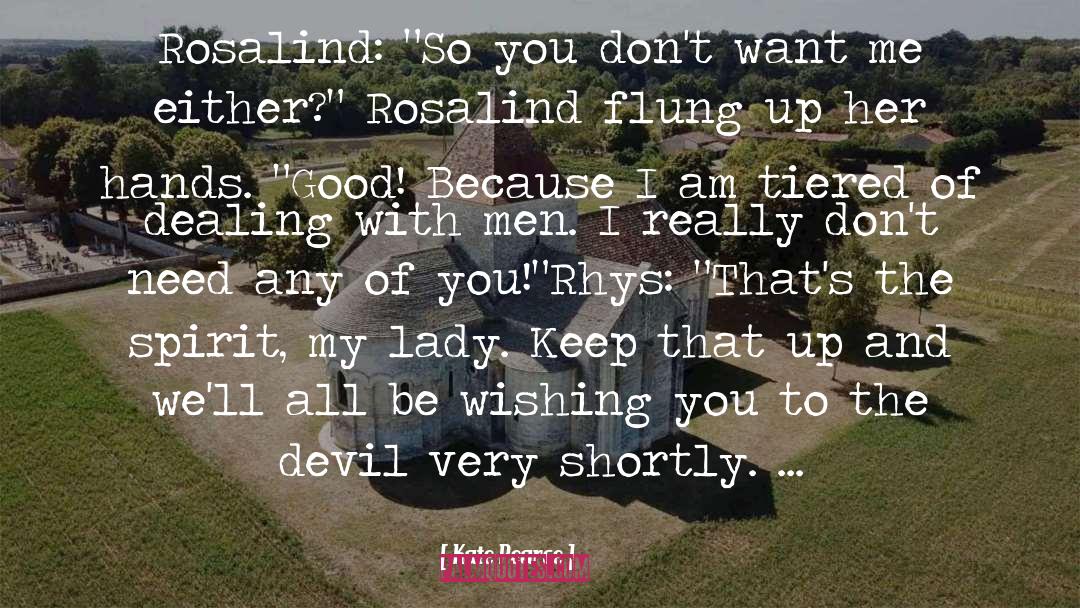 Kate Pearce Quotes: Rosalind: 