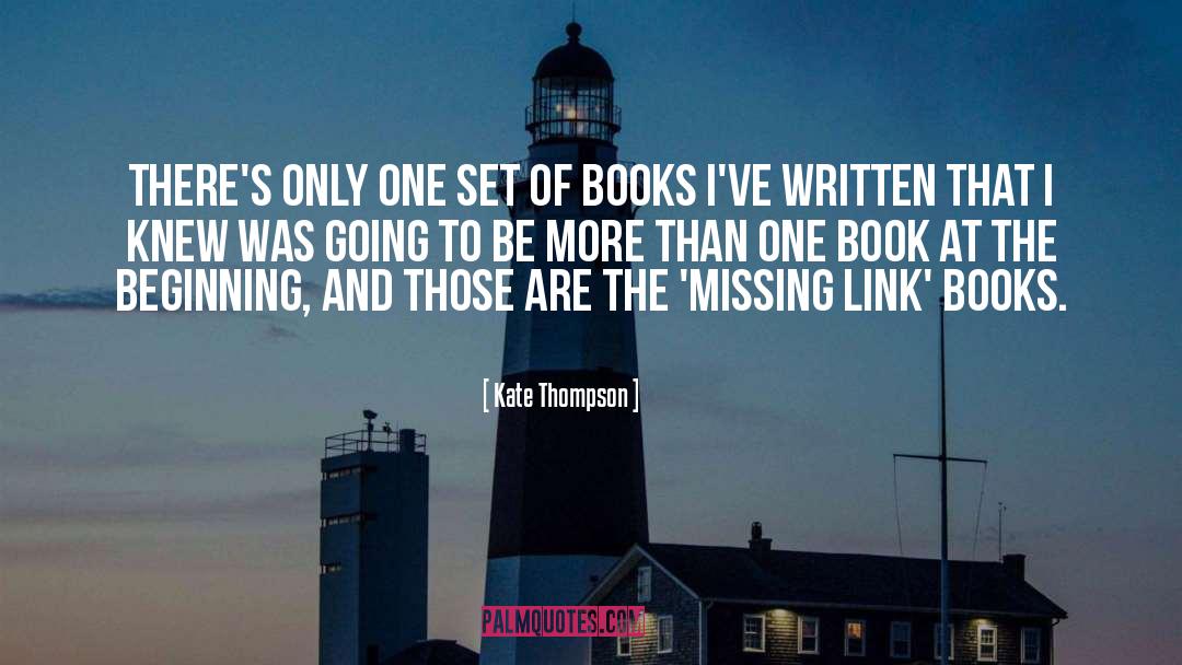 Kate Thompson Quotes: There's only one set of