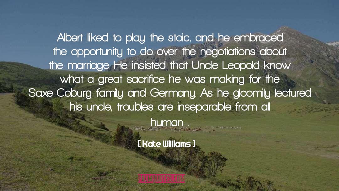 Kate Williams Quotes: Albert liked to play the