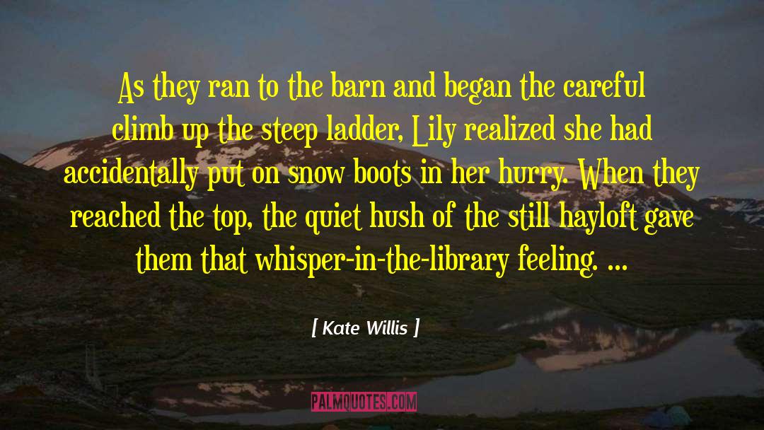 Kate Willis Quotes: As they ran to the