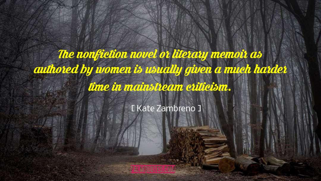 Kate Zambreno Quotes: The nonfiction novel or literary