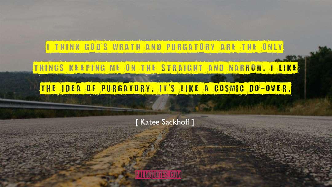 Katee Sackhoff Quotes: I think God's wrath and