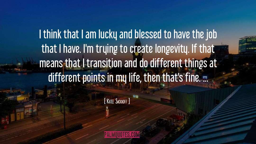 Katee Sackhoff Quotes: I think that I am