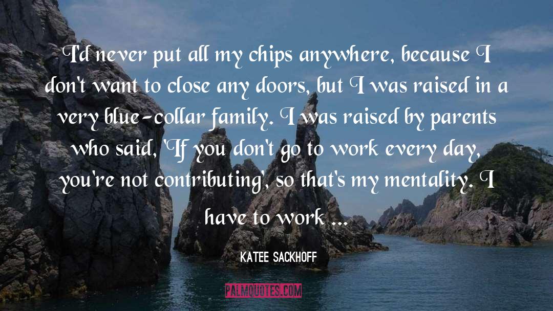 Katee Sackhoff Quotes: I'd never put all my