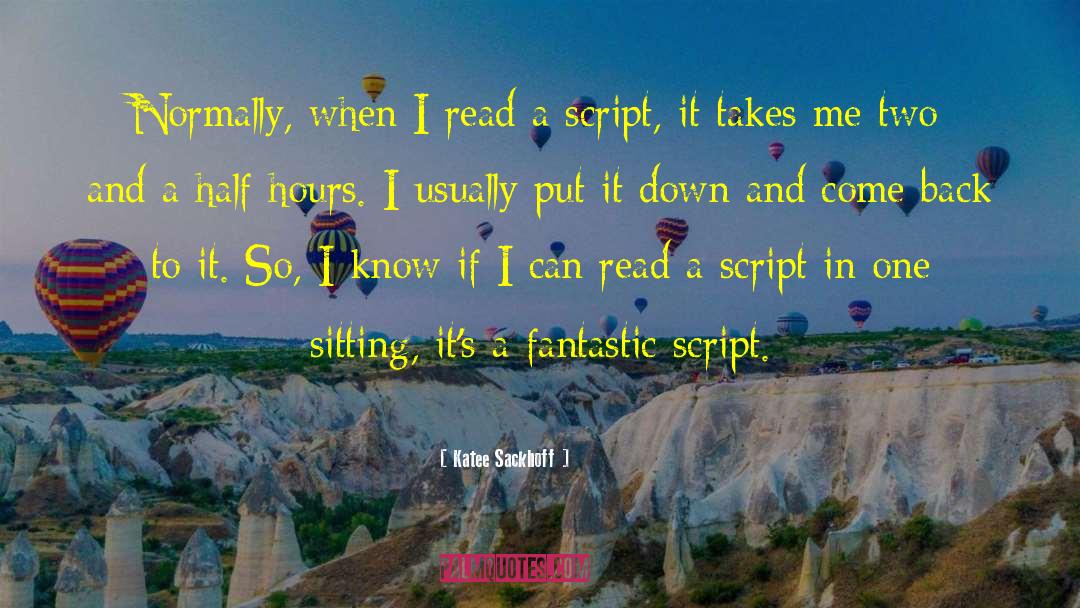 Katee Sackhoff Quotes: Normally, when I read a