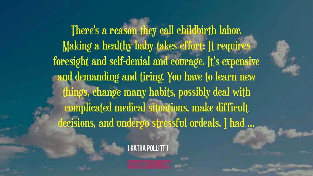 Katha Pollitt Quotes: There's a reason they call
