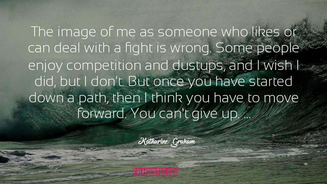 Katharine Graham Quotes: The image of me as