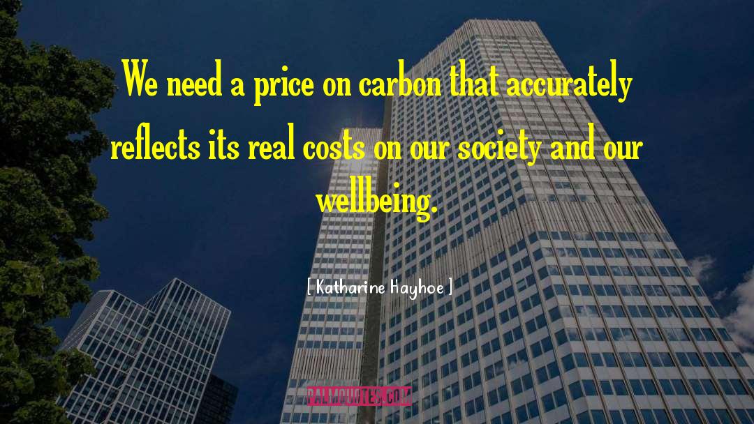 Katharine Hayhoe Quotes: We need a price on