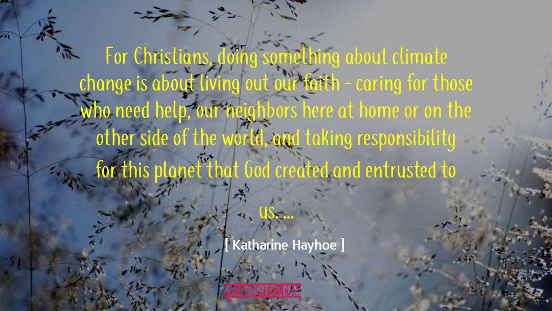 Katharine Hayhoe Quotes: For Christians, doing something about