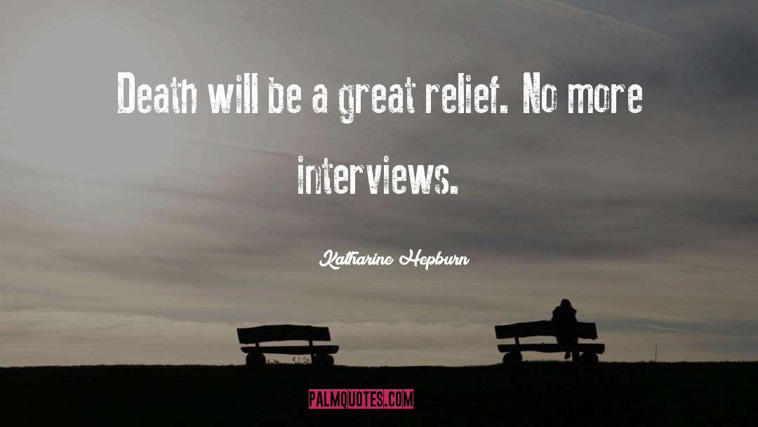 Katharine Hepburn Quotes: Death will be a great