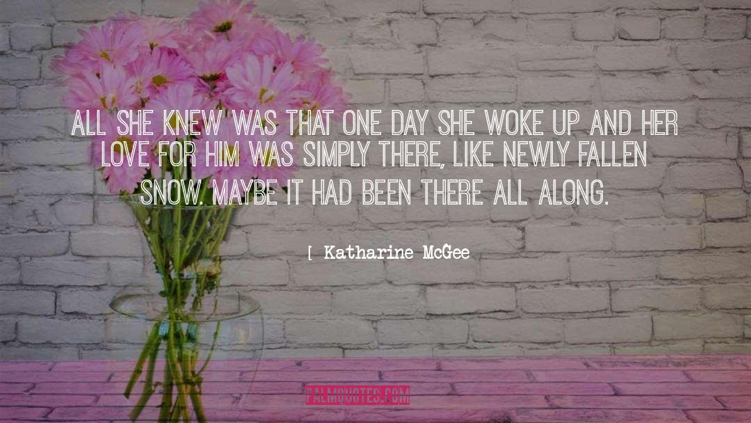 Katharine McGee Quotes: All she knew was that