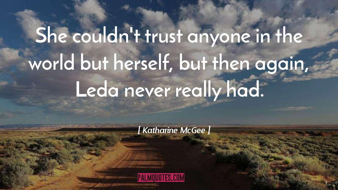 Katharine McGee Quotes: She couldn't trust anyone in