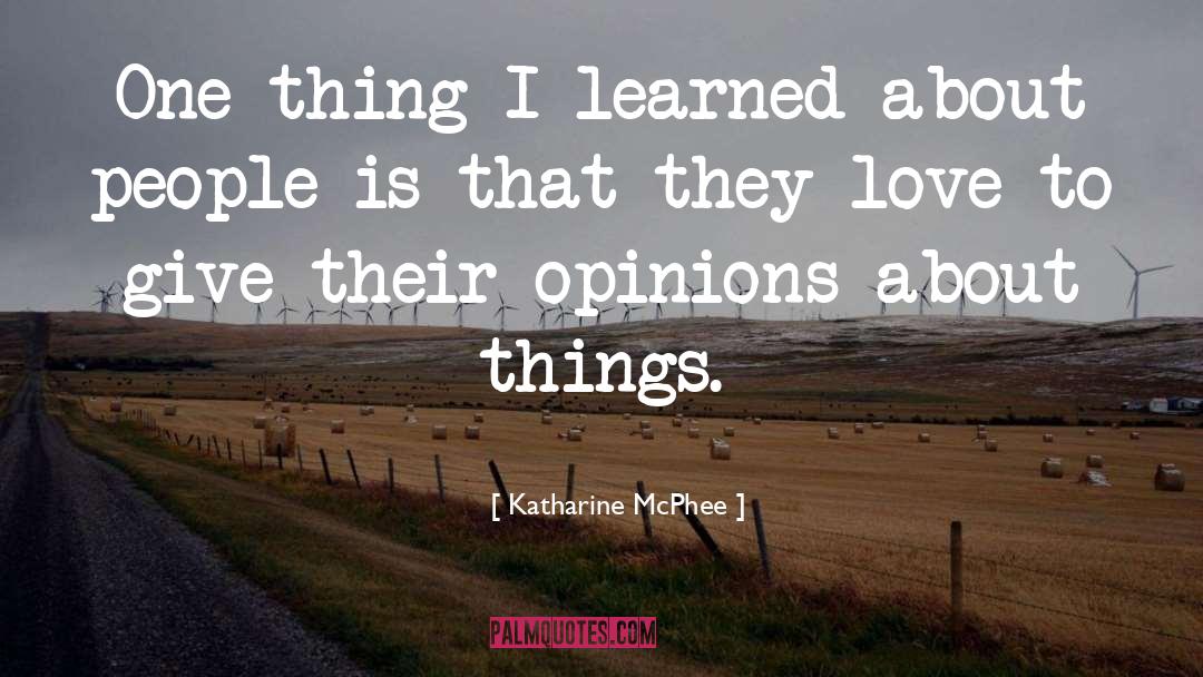 Katharine McPhee Quotes: One thing I learned about