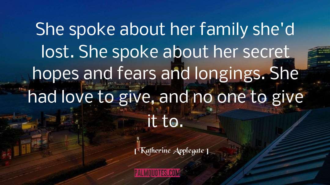 Katherine Applegate Quotes: She spoke about her family