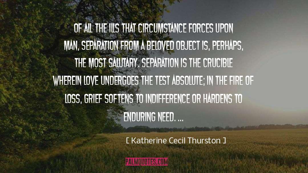 Katherine Cecil Thurston Quotes: Of all the ills that