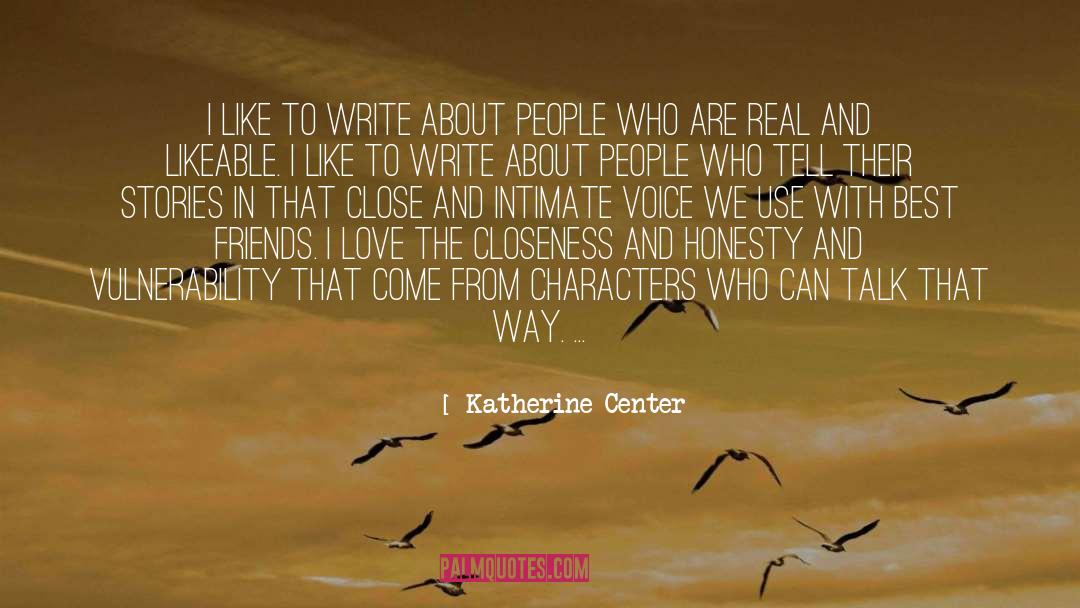 Katherine Center Quotes: I like to write about