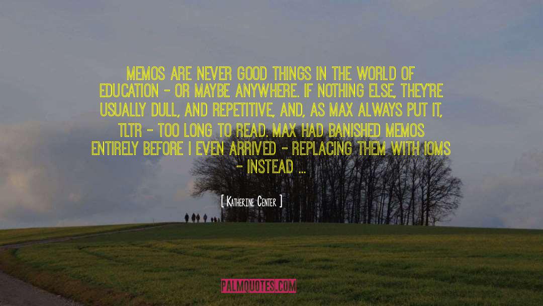Katherine Center Quotes: Memos are never good things