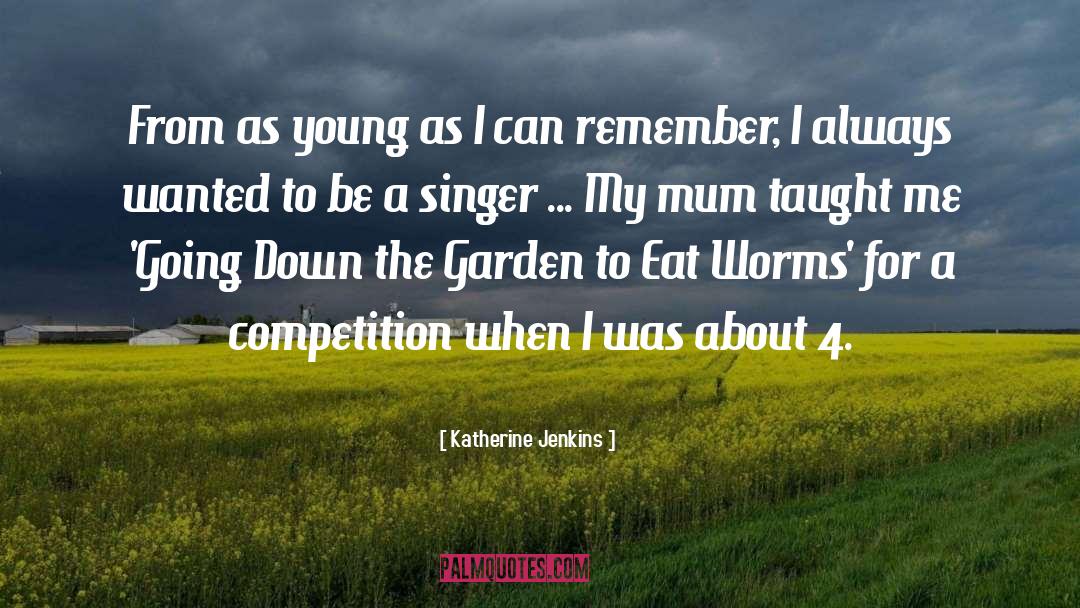 Katherine Jenkins Quotes: From as young as I