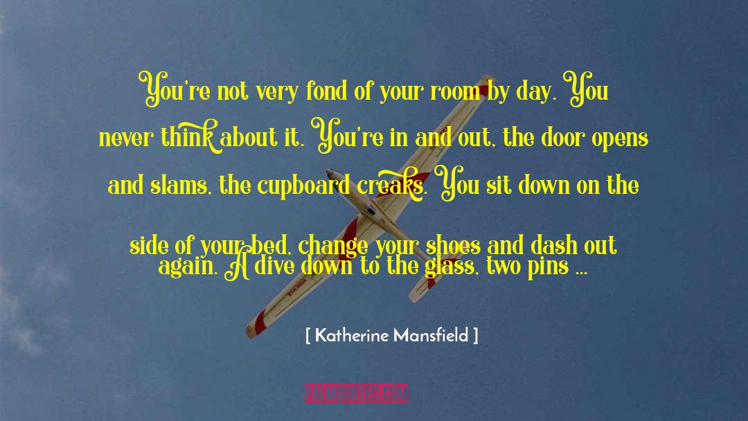 Katherine Mansfield Quotes: You're not very fond of