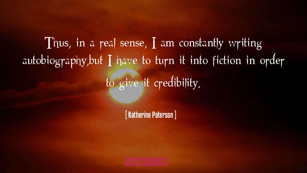 Katherine Paterson Quotes: Thus, in a real sense,