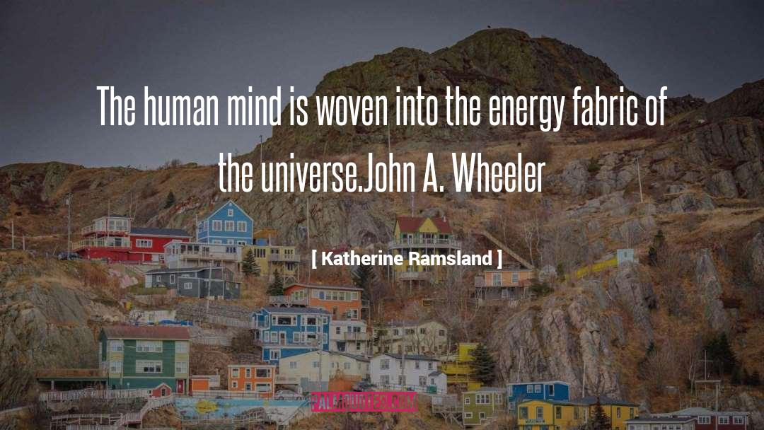 Katherine Ramsland Quotes: The human mind is woven