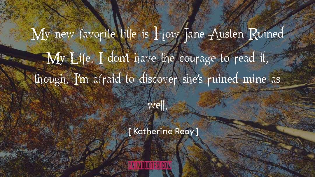 Katherine Reay Quotes: My new favorite title is