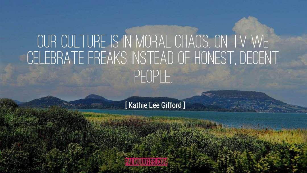 Kathie Lee Gifford Quotes: Our culture is in moral