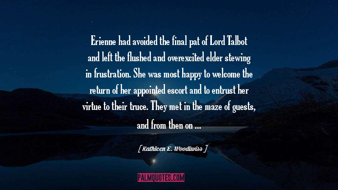 Kathleen E. Woodiwiss Quotes: Erienne had avoided the final