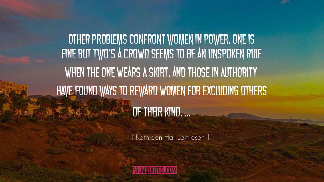 Kathleen Hall Jamieson Quotes: Other problems confront women in