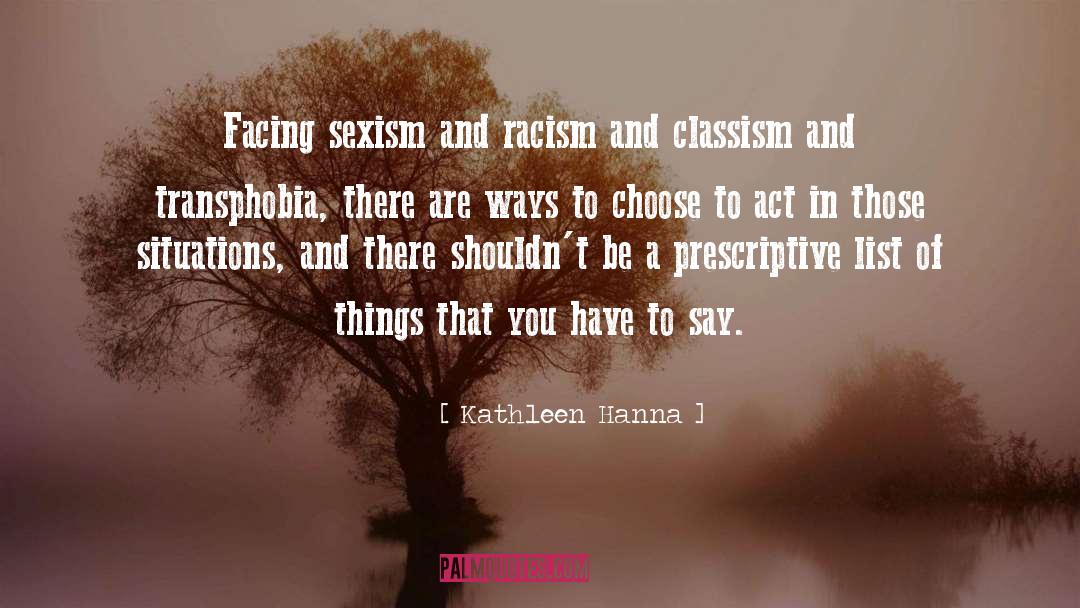 Kathleen Hanna Quotes: Facing sexism and racism and