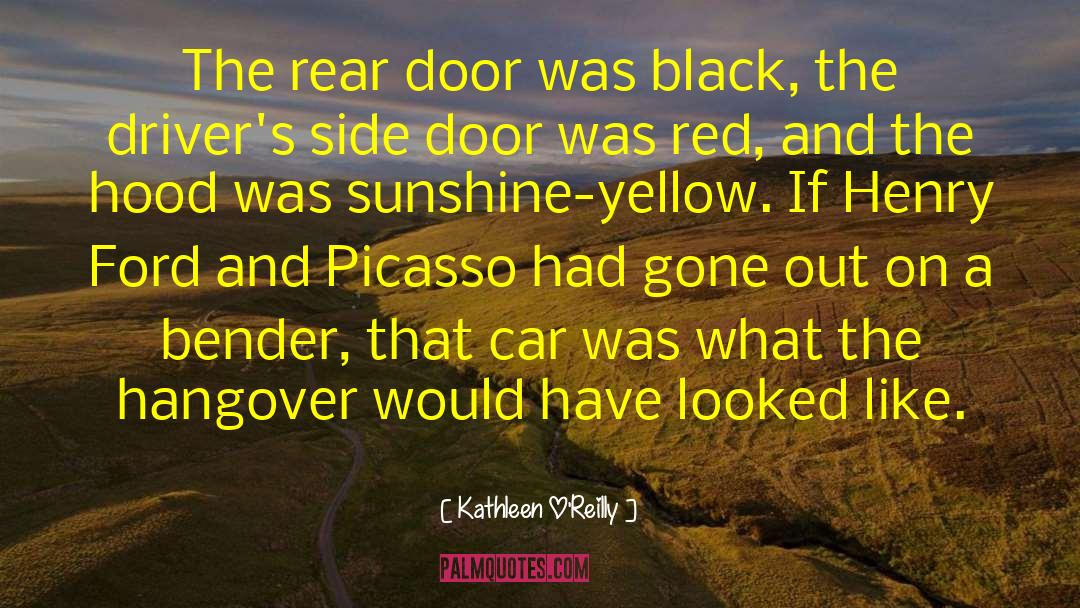 Kathleen O'Reilly Quotes: The rear door was black,