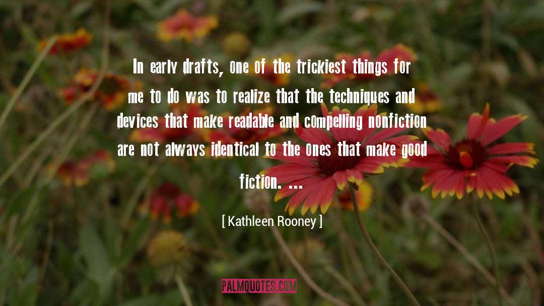 Kathleen Rooney Quotes: In early drafts, one of