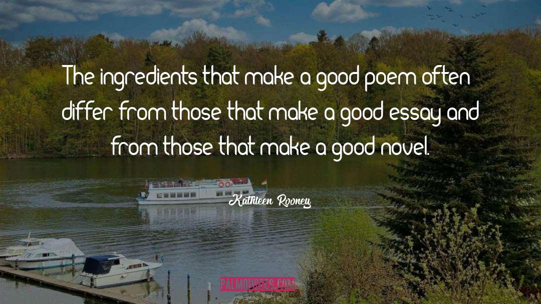 Kathleen Rooney Quotes: The ingredients that make a