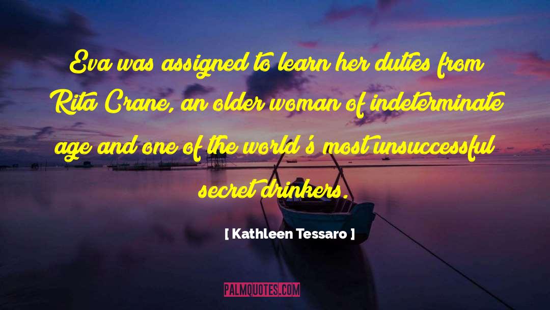 Kathleen Tessaro Quotes: Eva was assigned to learn