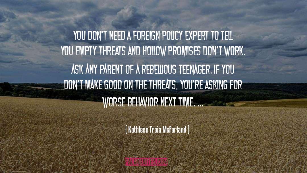 Kathleen Troia McFarland Quotes: You don't need a foreign