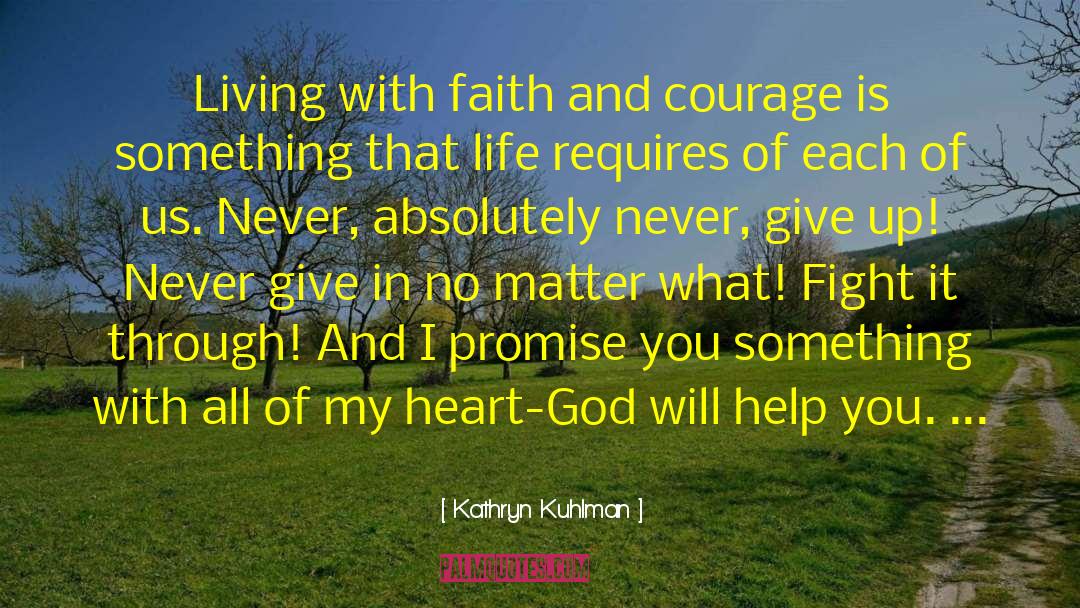 Kathryn Kuhlman Quotes: Living with faith and courage