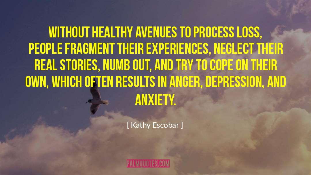 Kathy Escobar Quotes: Without healthy avenues to process