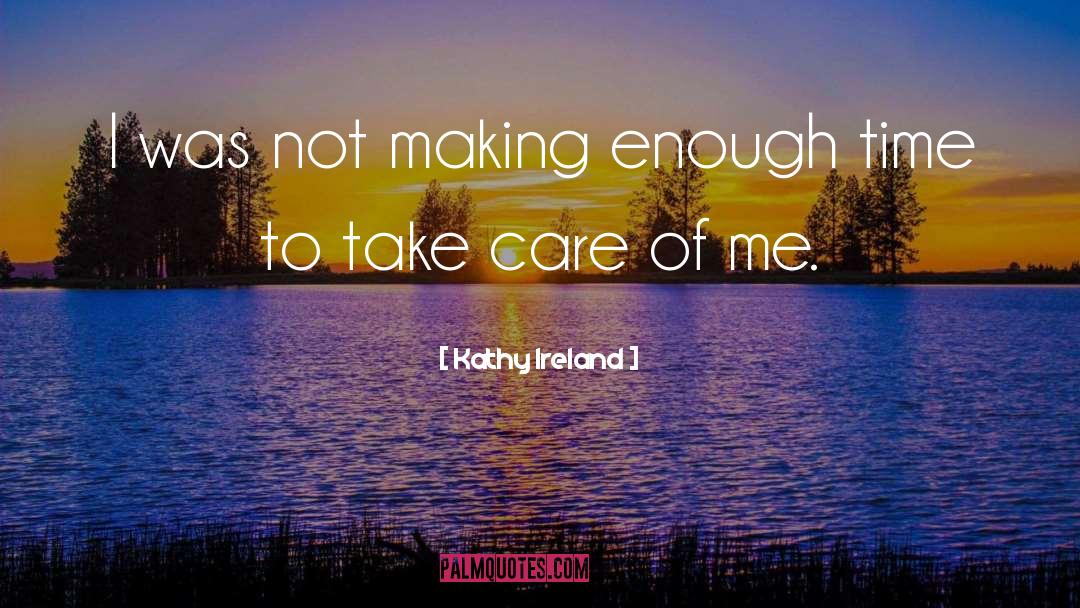 Kathy Ireland Quotes: I was not making enough