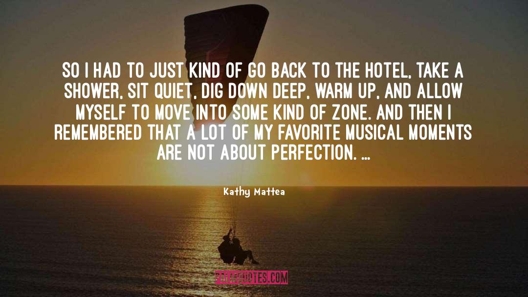 Kathy Mattea Quotes: So I had to just